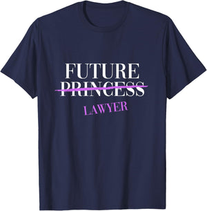 Future Princess Lawyer Cute Feminist T-Shirt - T-Shirt | Navy