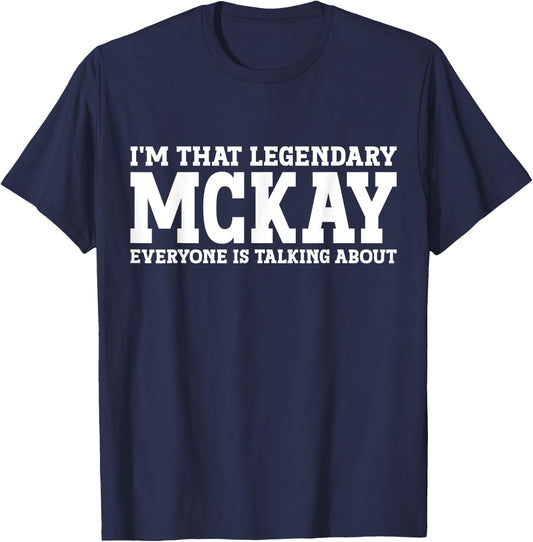 McKay Personal Name First Name Funny McKay T-Shirt - T-Shirt | Navy