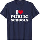 I Love Heart Public Schools Lover Education T-Shirt - T-Shirt | Navy