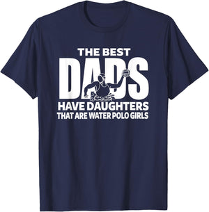 Water Polo Girl Dad Proud Father of Girl Playing Sports T-Shirt - T-Shirt | Navy