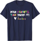 Dear Parents Tag You're It Love Teachers Last Day Of School T-Shirt - T-Shirt | Navy