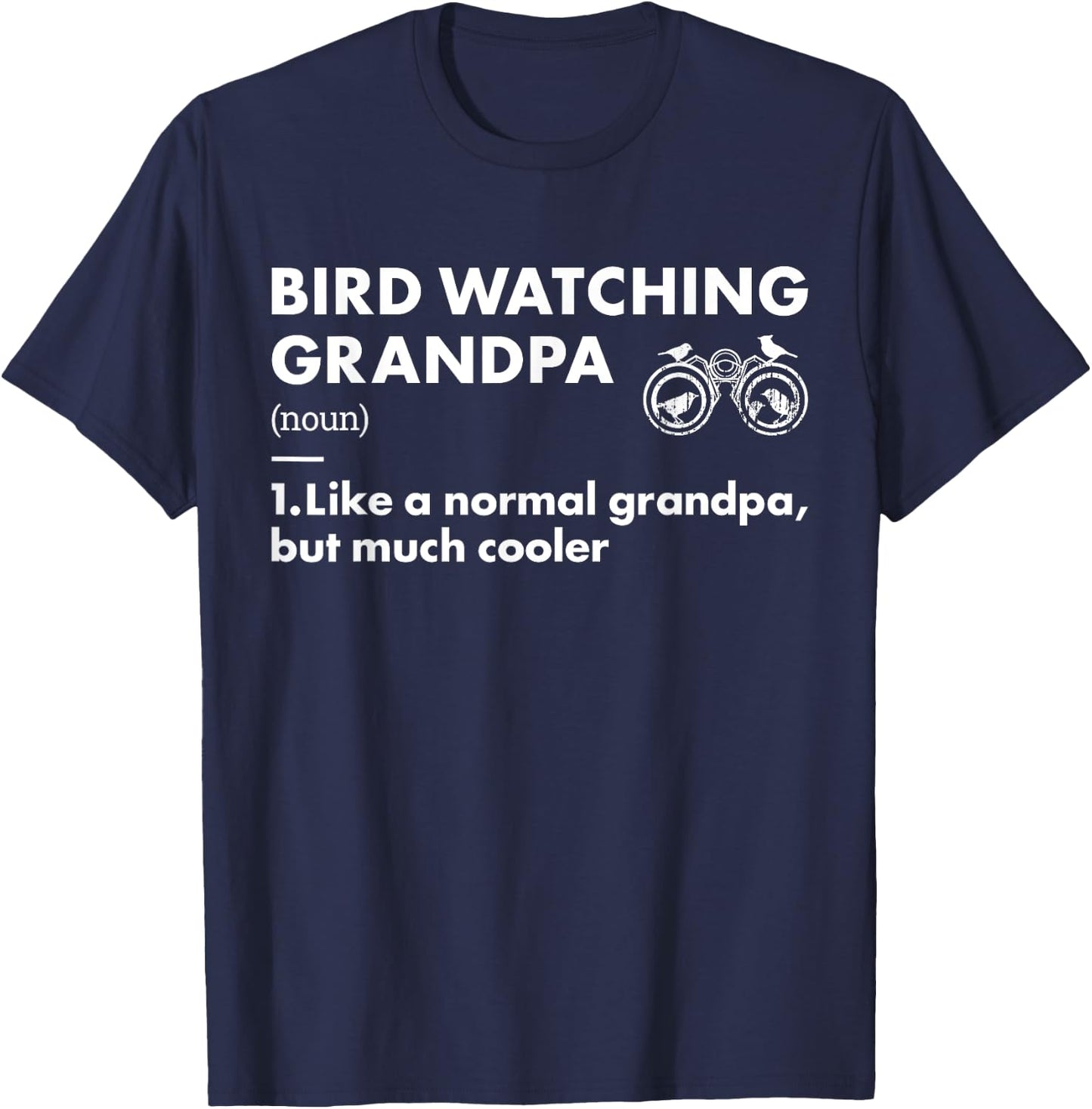 Bird Watcher Grandpa Definition Bird Watching T-Shirt - T-Shirt | Navy