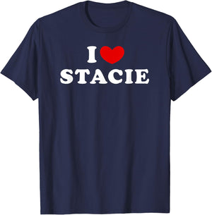 I Love Stacie, I Heart Stacie T-Shirt - T-Shirt | Navy