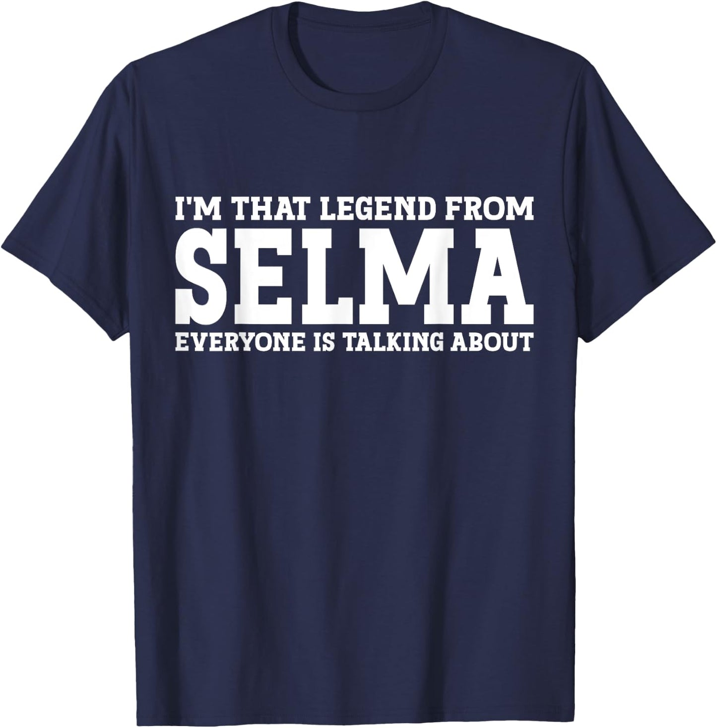 Selma Hometown AL Alabama Home Roots Funny City Selma T-Shirt - T-Shirt | Navy