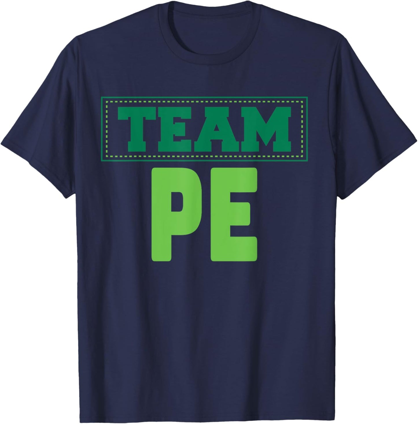 TEAM PE- Physical Education T-Shirt - T-Shirt | Navy