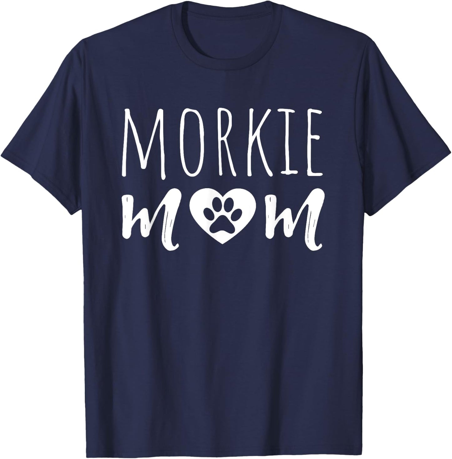 Morkie Mom Dog Mother Morkie Owner Morkie Mama Grandmother T-Shirt - T-Shirt | Navy