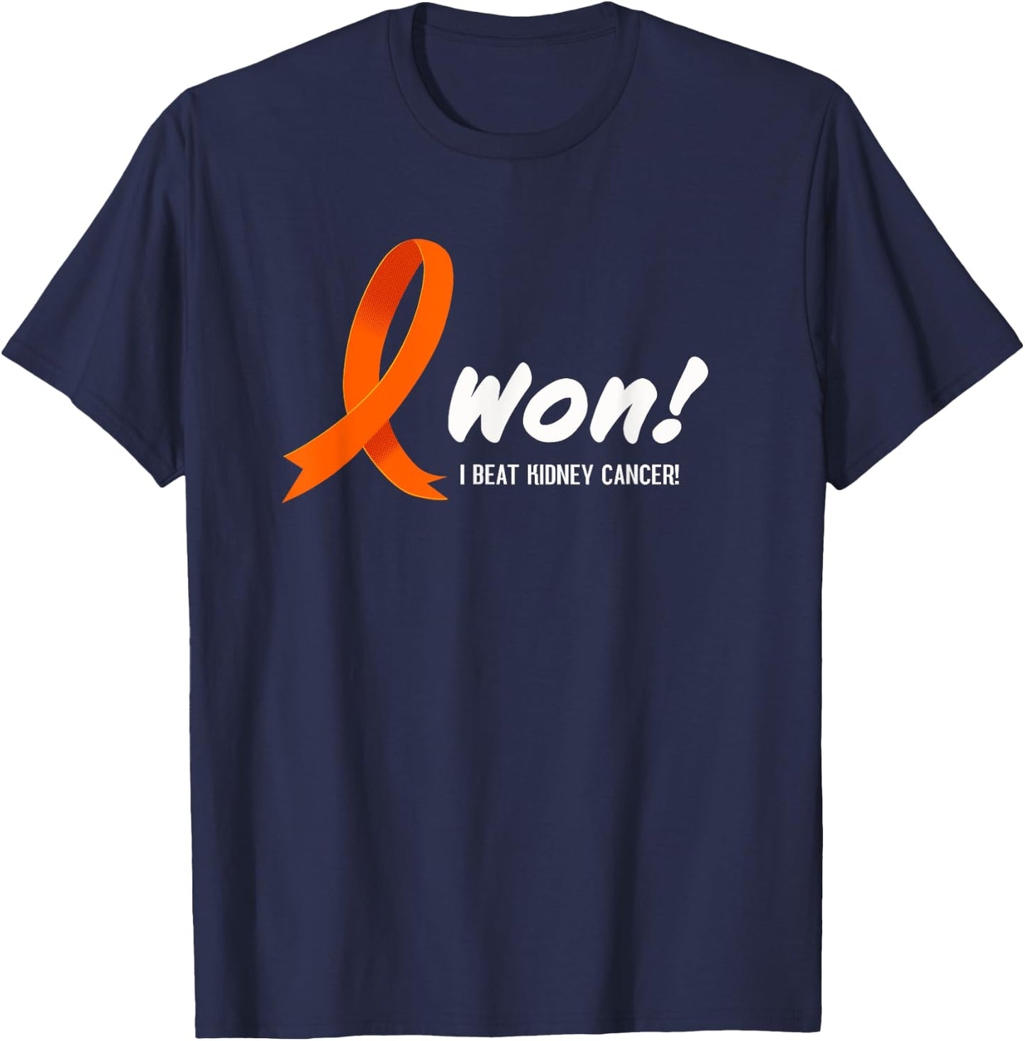 I Beat KIDNEY Cancer. I Won! Orange Ribbon For Survivors T-Shirt - T-Shirt | Navy