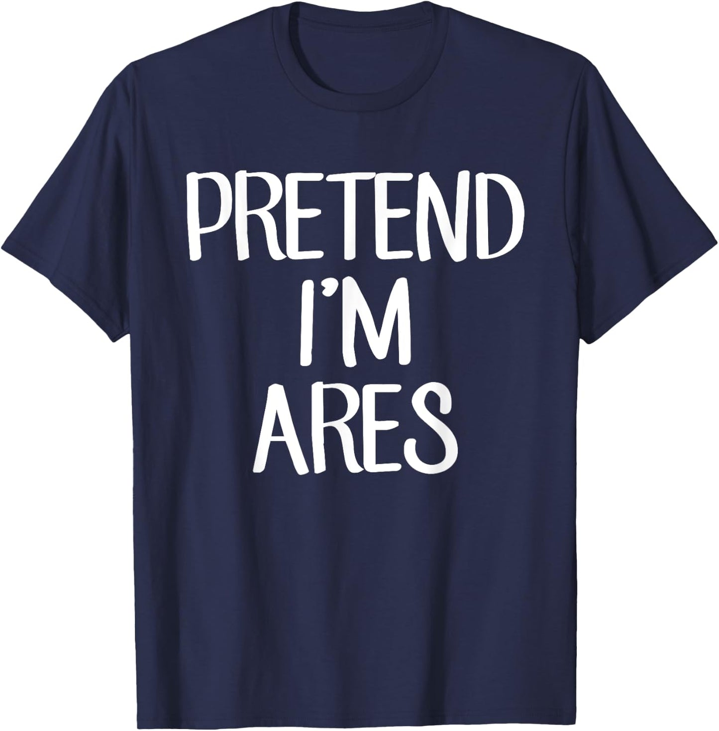 Pretend I'm Ares Costume Family Lazy Easy Halloween T-Shirt - T-Shirt | Navy