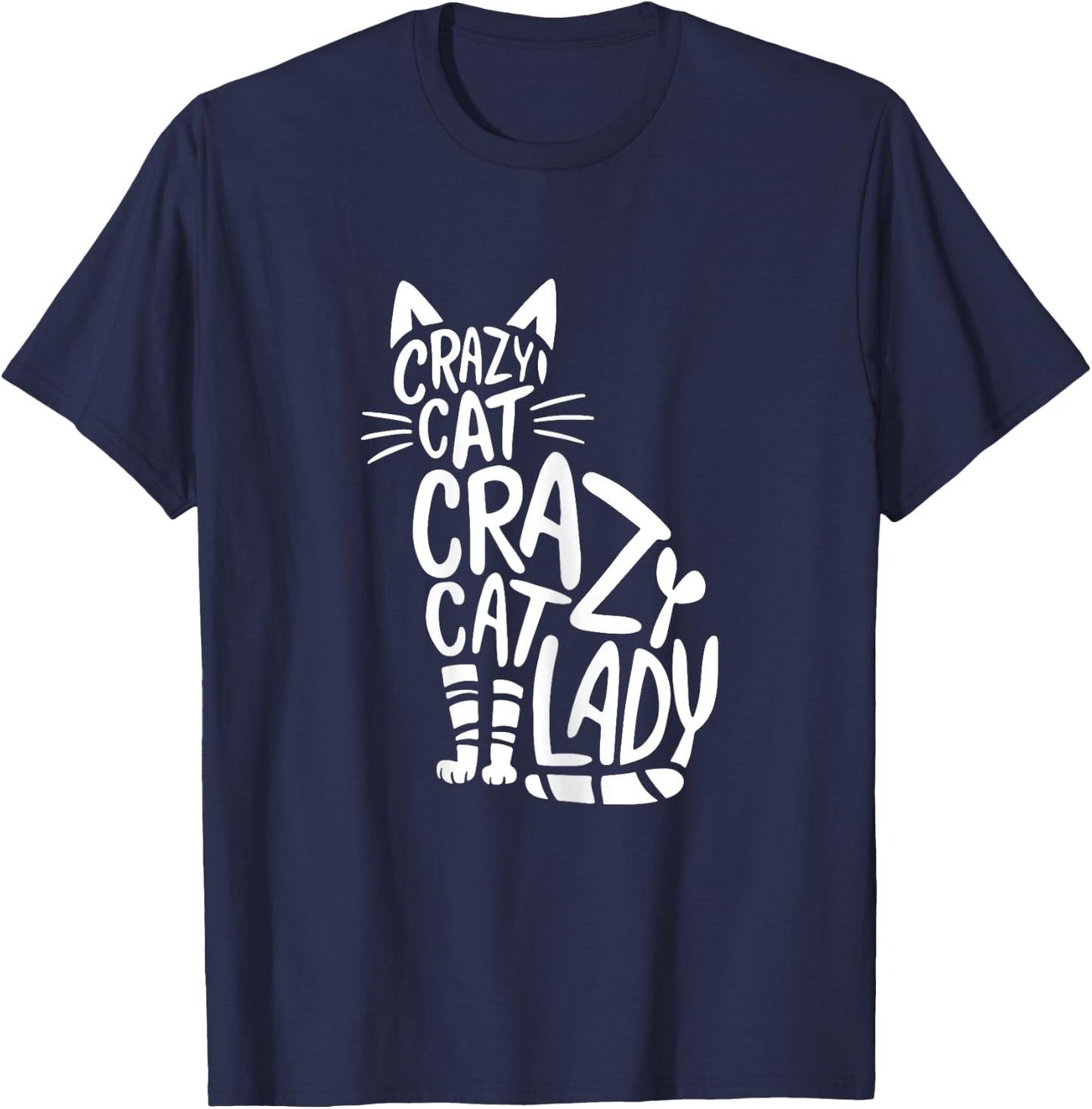 Crazy Cat Lady Funny Cat Lover Cat Owner T-Shirt - T-Shirt | Navy