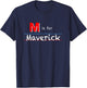 M Is For Maverick, boys custom personalized name kids school T-Shirt - T-Shirt | Navy