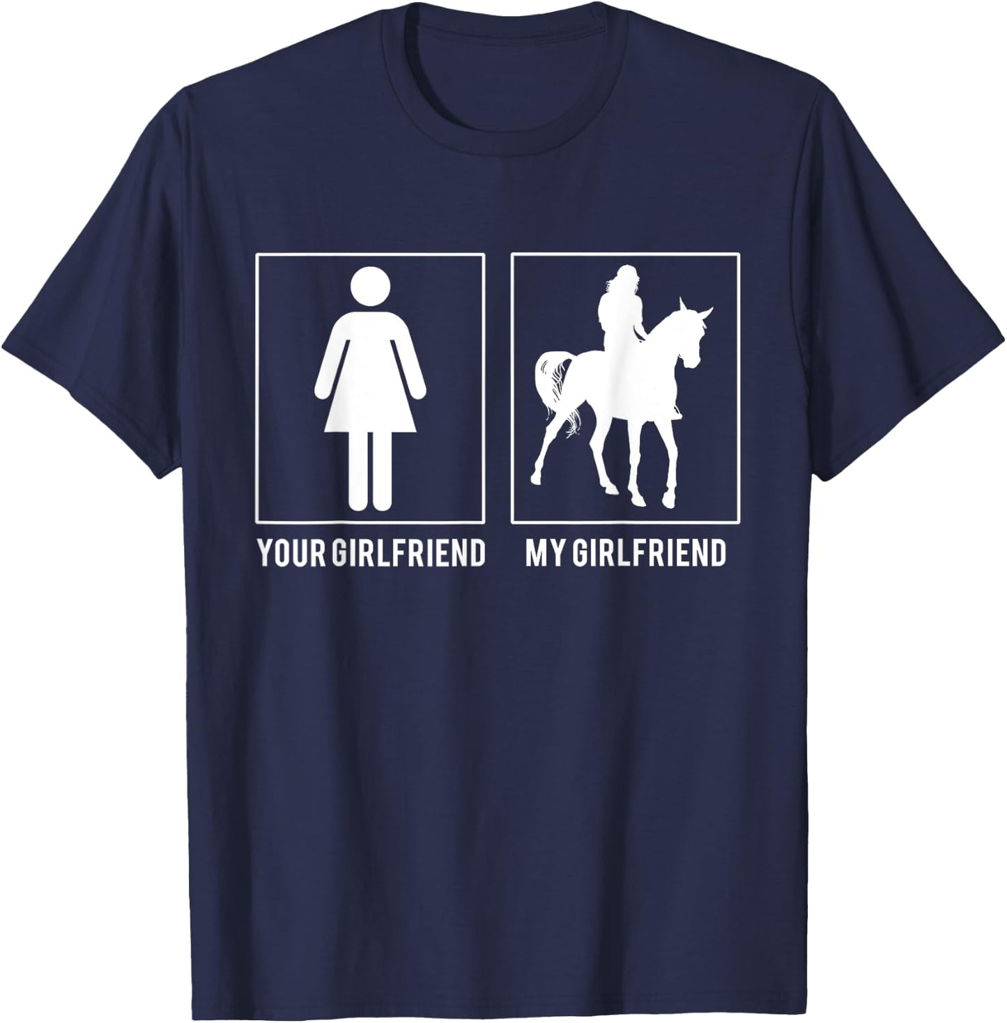 Horse Riding - Your - My Girlfriend T-Shirt - T-Shirt | Navy
