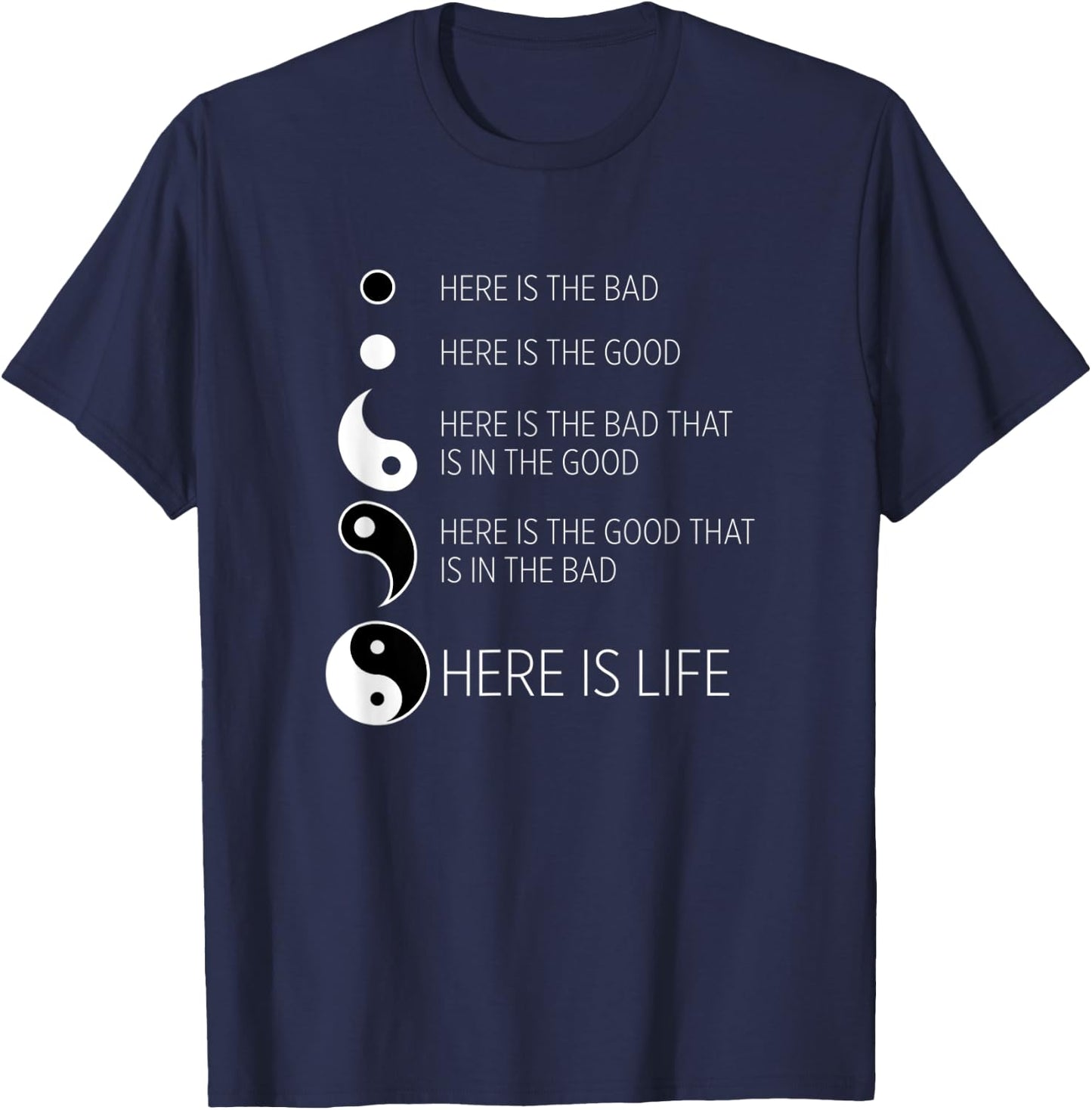 Yin Yang Life : The Good in the Bad T-Shirt - T-Shirt | Navy