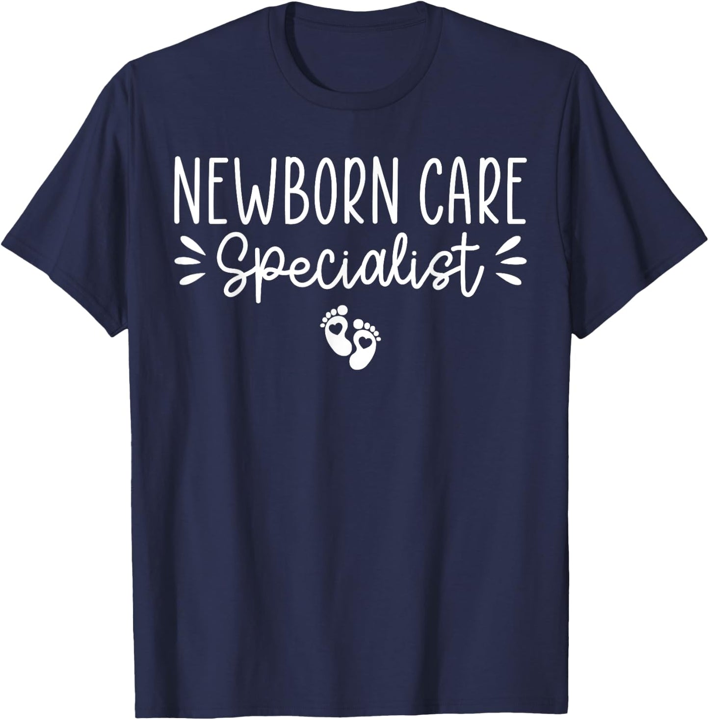 Newborn Care Specialist, Infant Care Specialist T-Shirt - T-Shirt | Navy