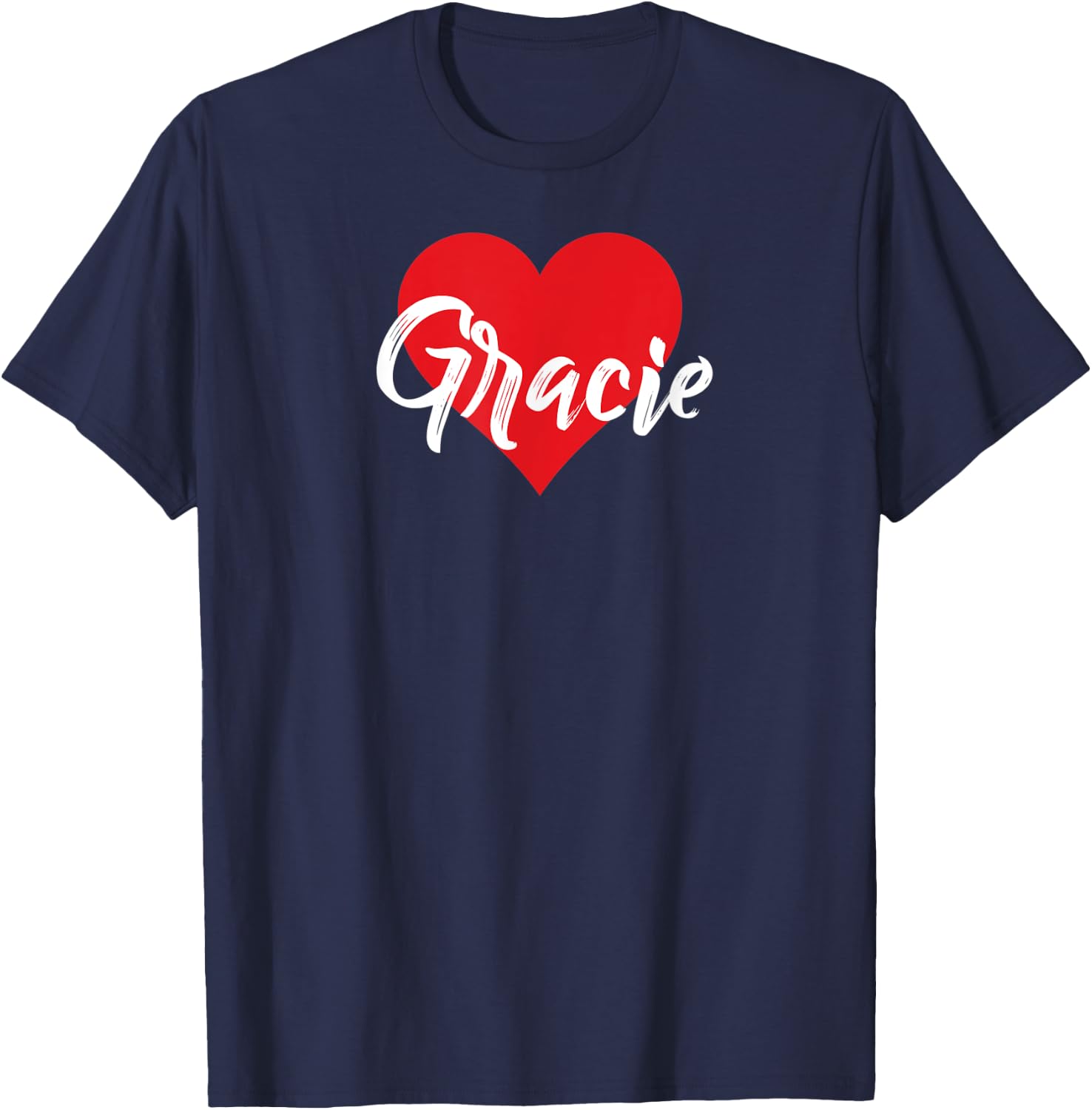 I Love Gracie First Name I Heart Named T-Shirt - T-Shirt | Navy