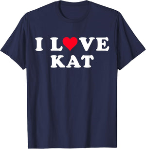 I Love Kat Matching Girlfriend & Boyfriend Kat Name T-Shirt - T-Shirt | Navy