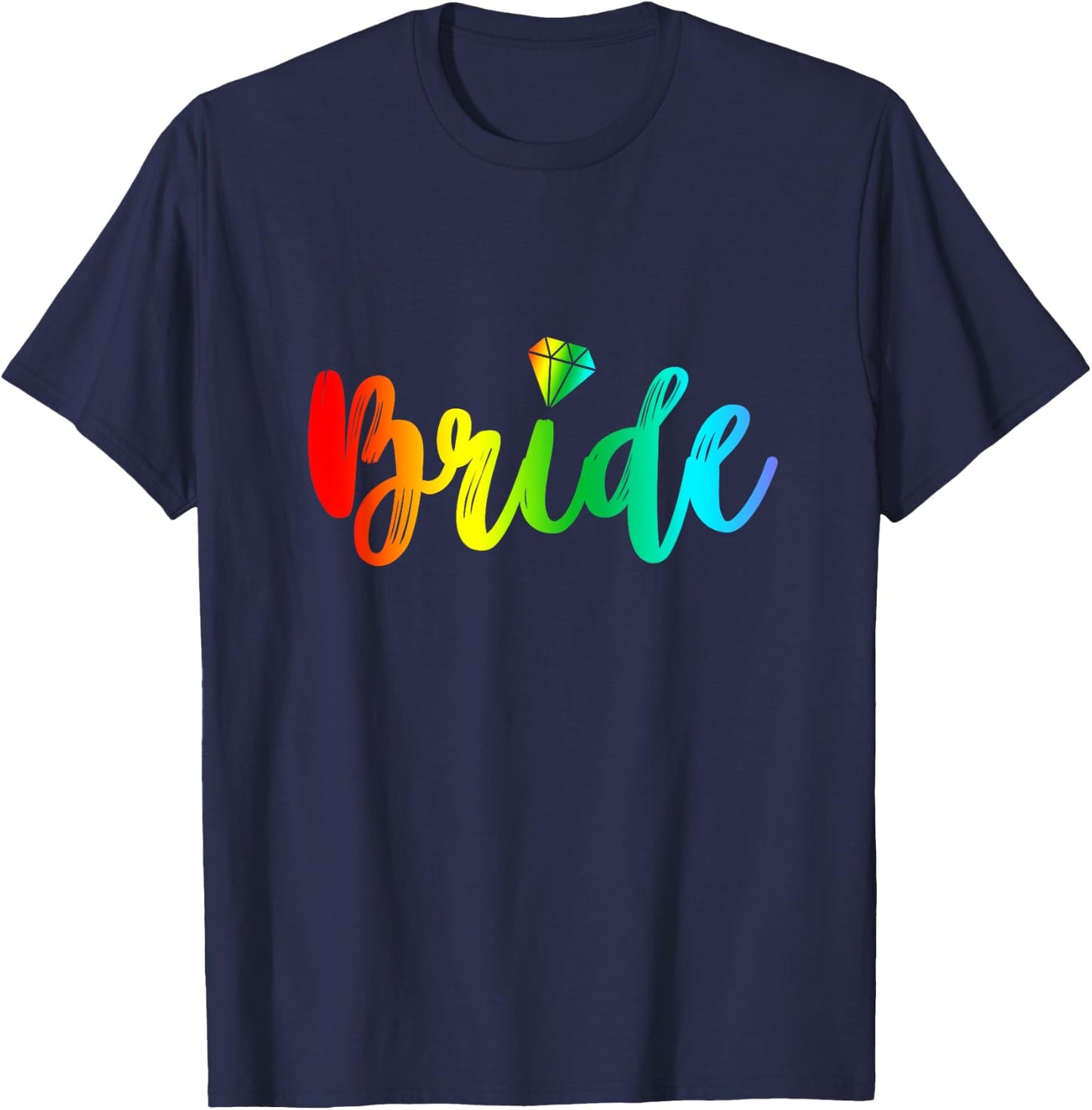 Bachelorette Gay Bride Shirt Rainbow Pride Engaged Party T-Shirt - T-Shirt | Navy