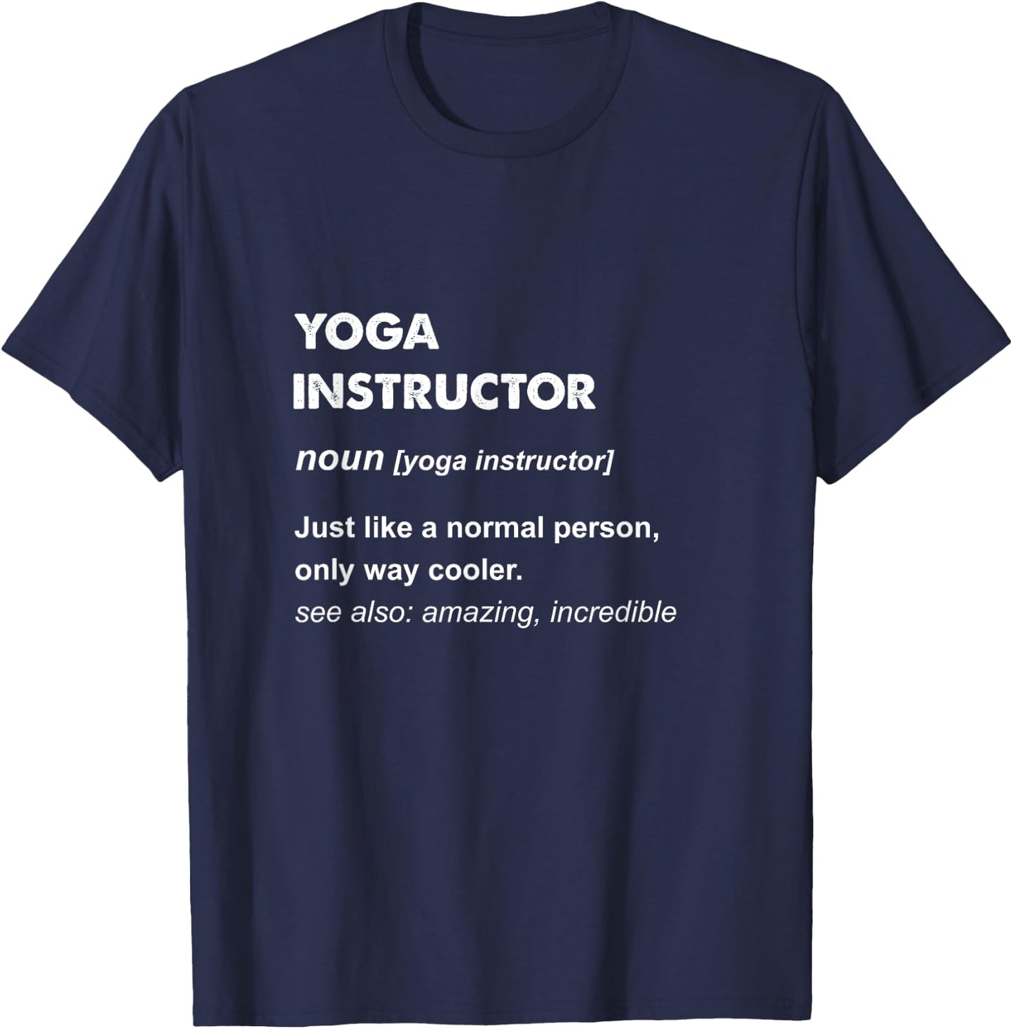 Yoga Instructor T-Shirt - T-Shirt | Navy