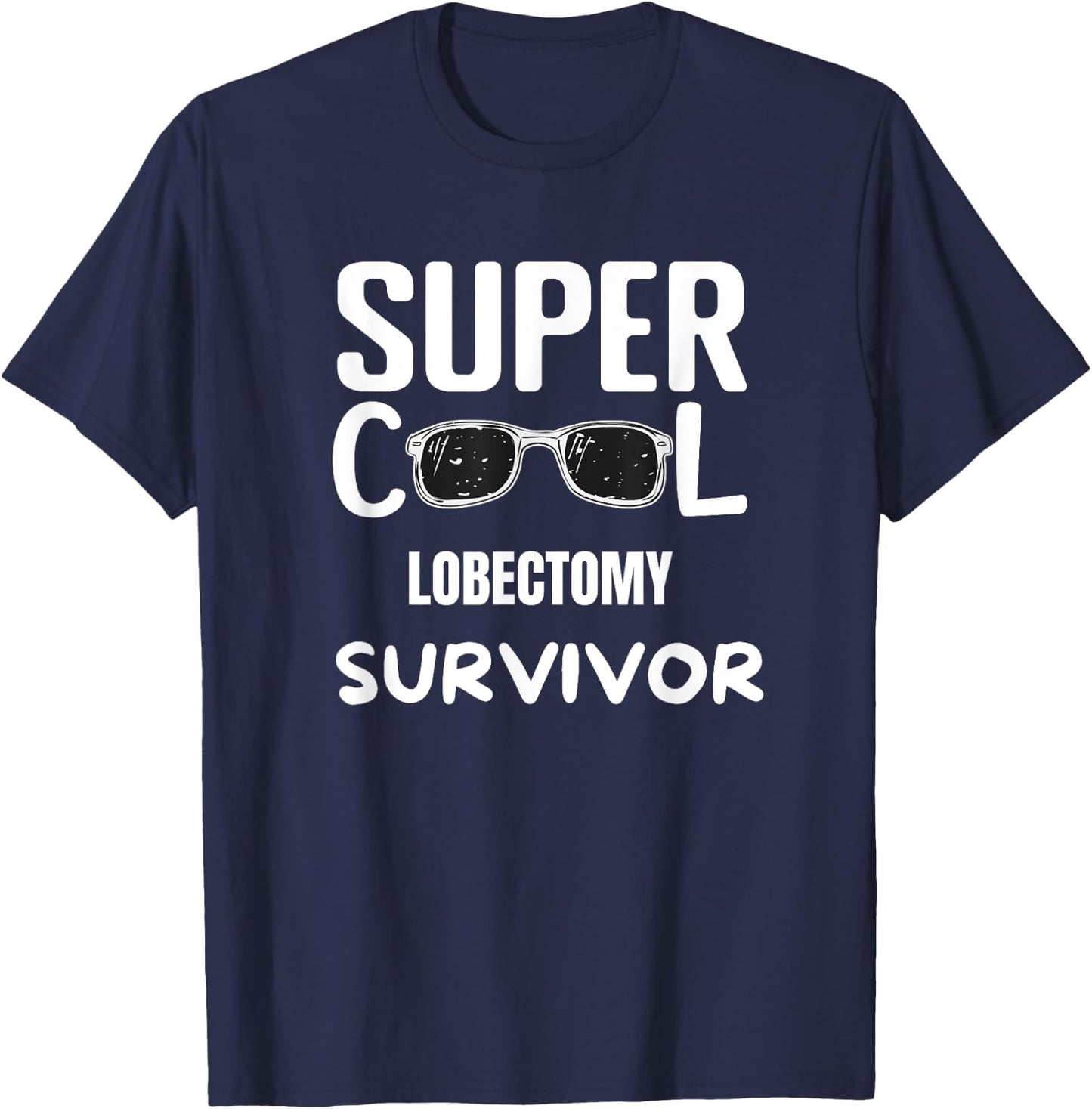 Lobectomy Patients Survivor Rehab Recovery T-Shirt - T-Shirt | Navy