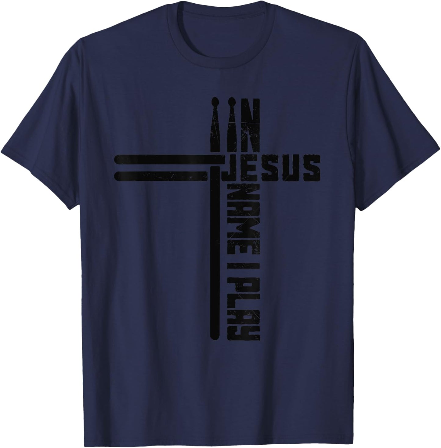 In Jesus Name I Play Drum Drummer Vintage Cross Drumsticks T-Shirt - T-Shirt | Navy