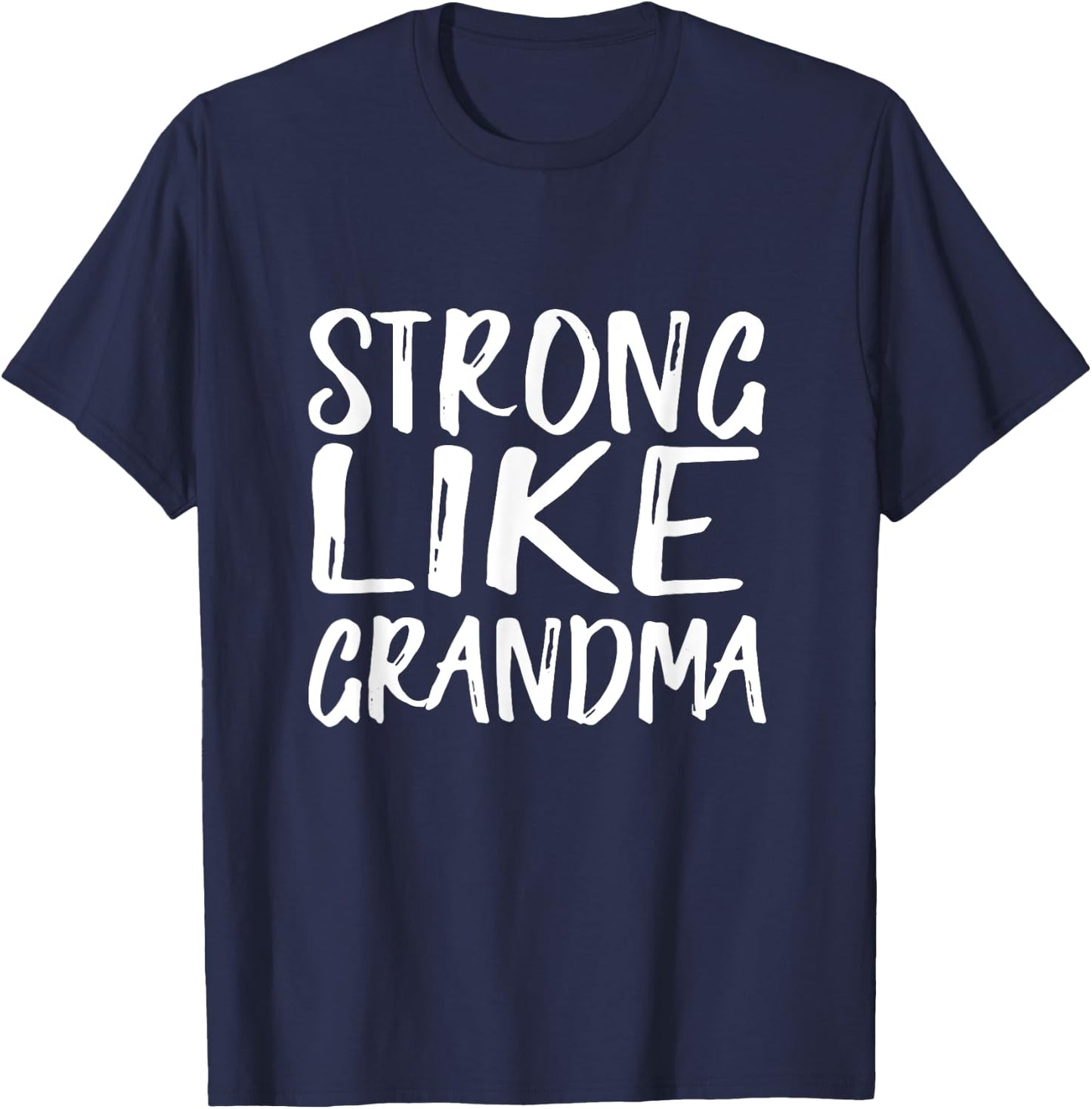 Strong like grandma shirt T-Shirt - T-Shirt | Navy