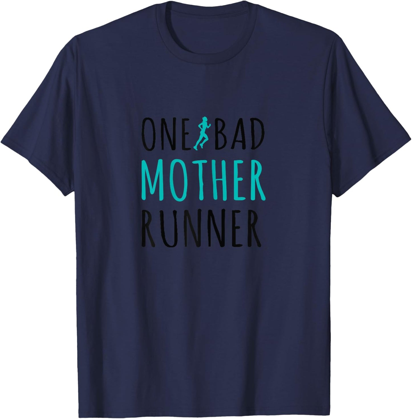 One Bad Mother Runner T-Shirt - T-Shirt | Navy
