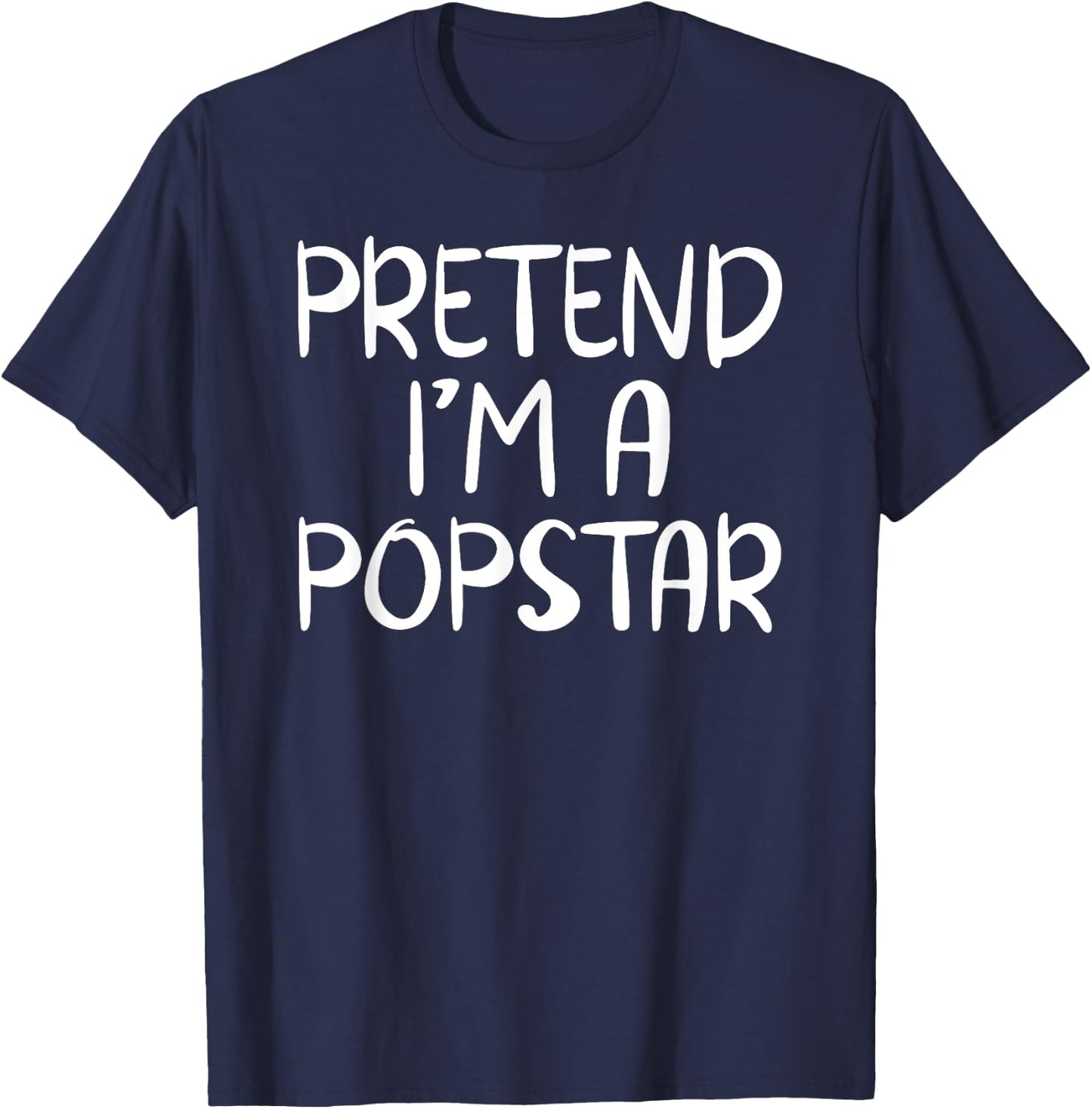 Pretend I'm A Popstar Costume Family Group Lazy Halloween T-Shirt - T-Shirt | Navy