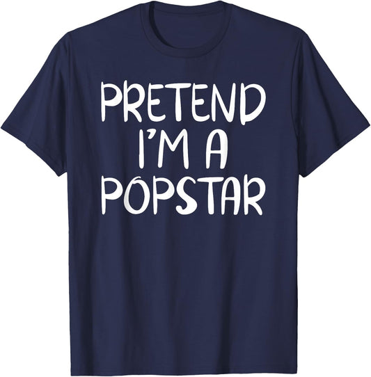 Pretend I'm A Popstar Costume Family Group Lazy Halloween T-Shirt - T-Shirt | Navy