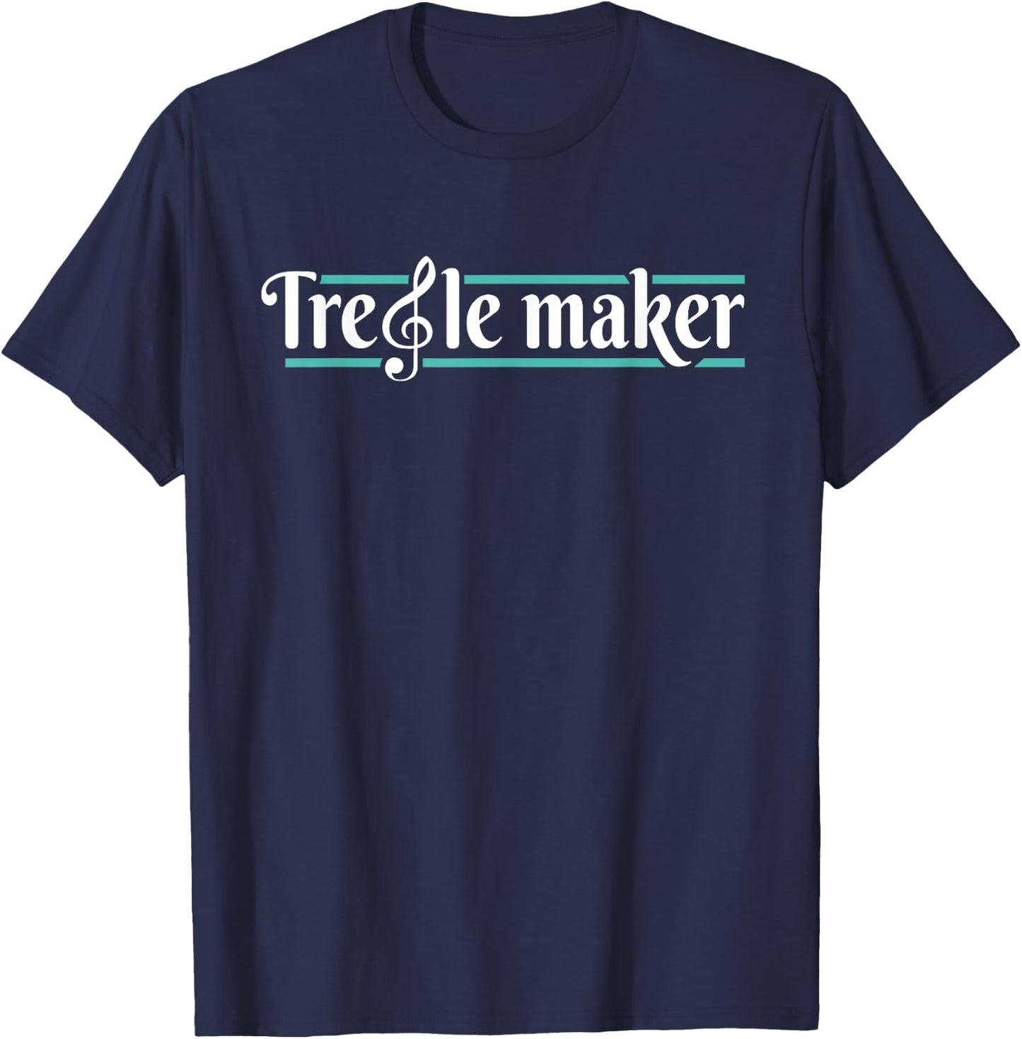 Treble Maker - Piano Player Pianist Classical Music Lover T-Shirt - T-Shirt | Navy