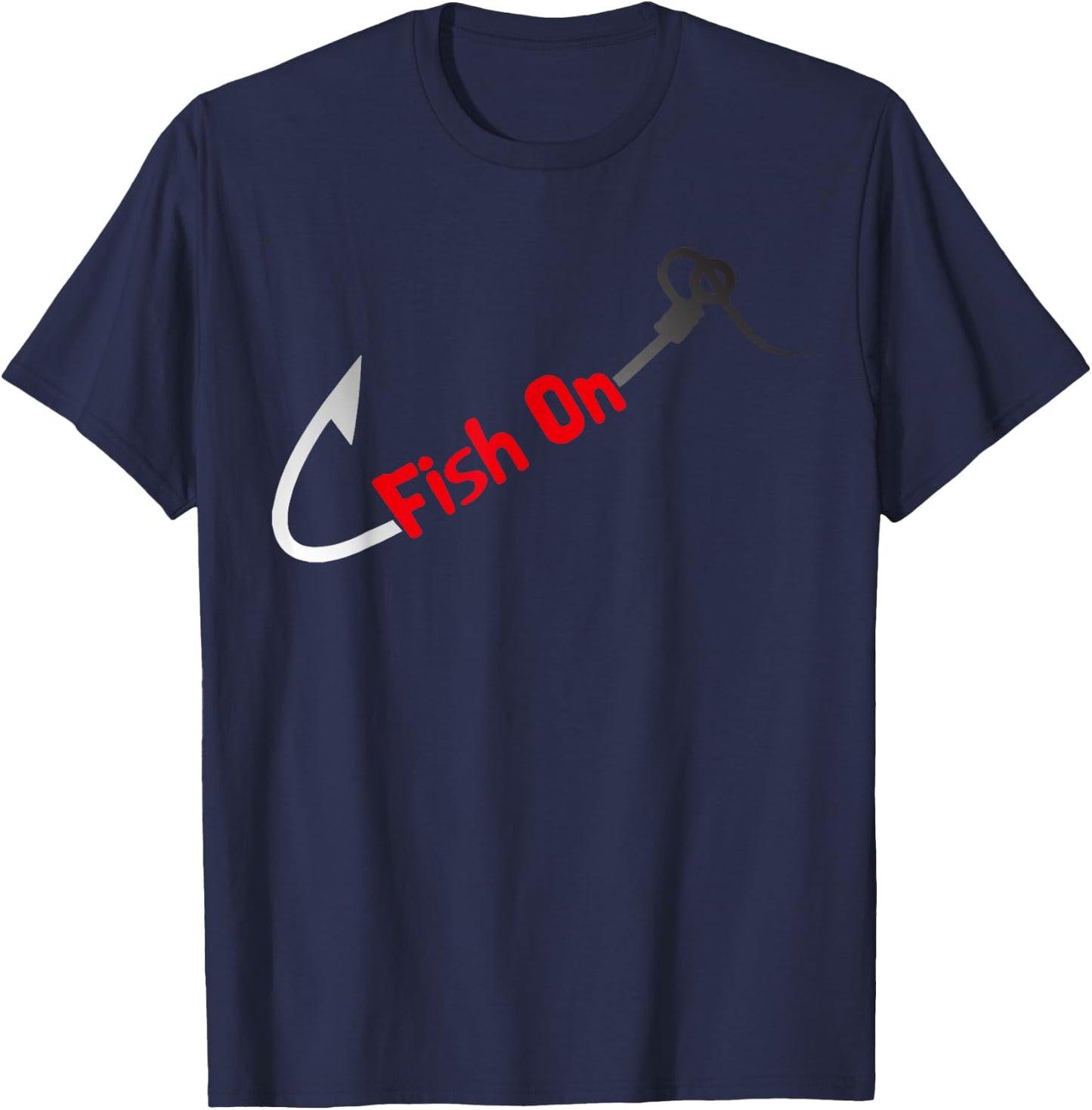 Fish On Fisherman Bass Fish Fishing Hook Joke Funny Quote T-Shirt - T-Shirt | Navy