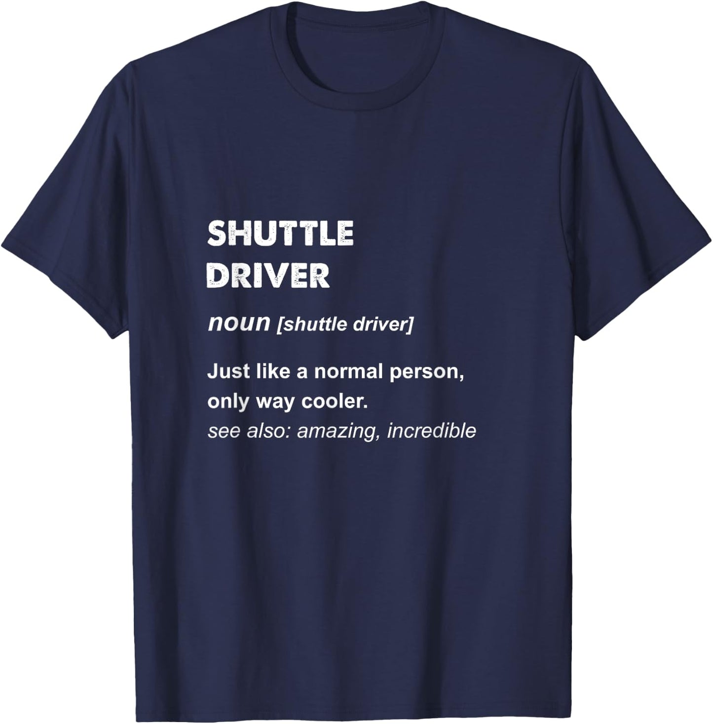 Shuttle Driver T-Shirt - T-Shirt | Navy