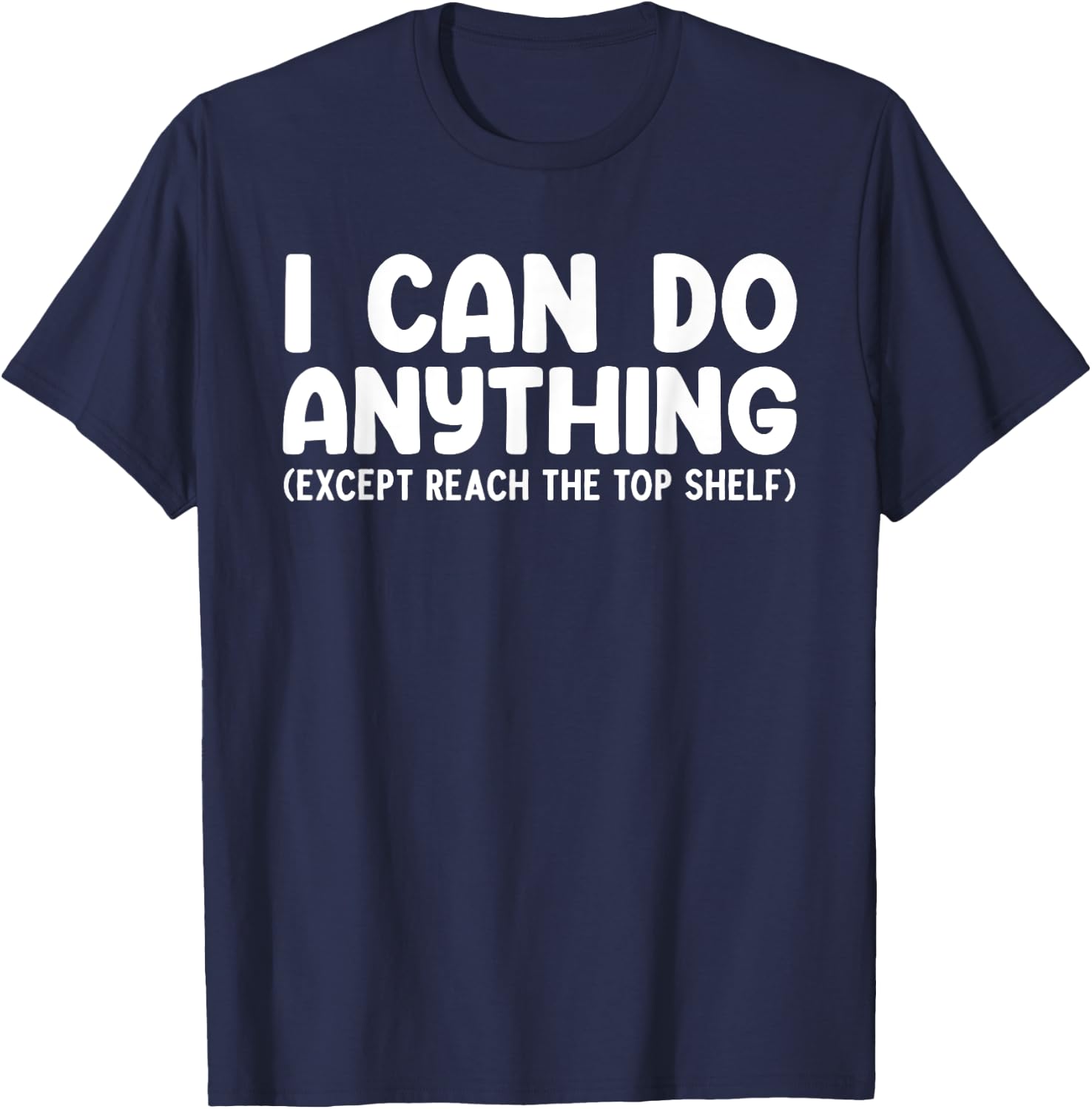 Funny Short People Art Women Short People Short Girl T-Shirt - T-Shirt | Navy