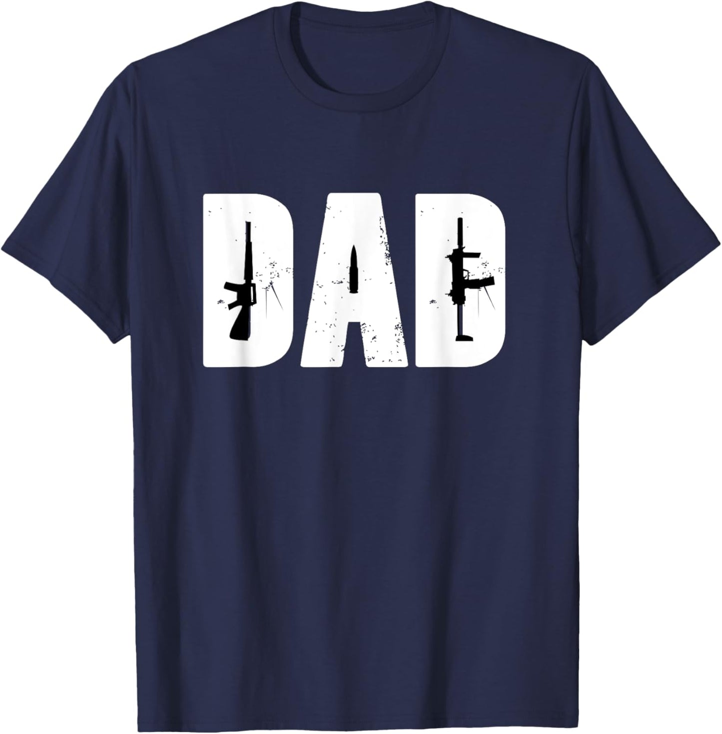 Funny Dad Gun Lover Gun Enthusiast Firearms Distressed T-Shirt - T-Shirt | Navy