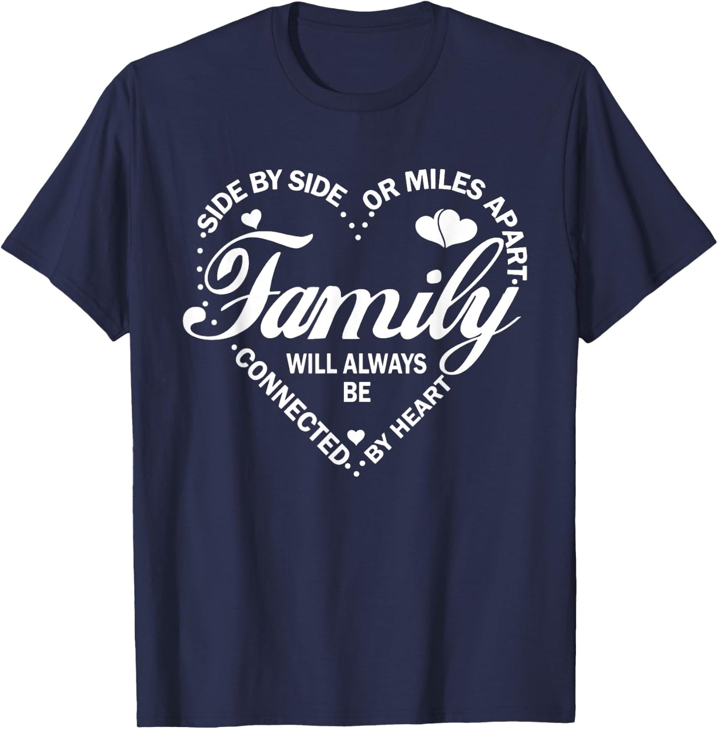 Family Will Always be Connected By Heart, Family Reunion T-Shirt - T-Shirt | Navy