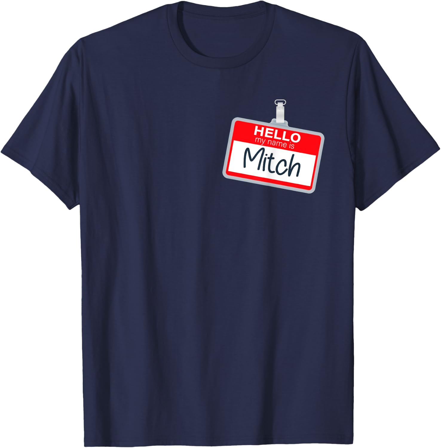 Hello My Name Is Mitch Funny Halloween Custome Name Tag T-Shirt - T-Shirt | Navy