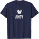 Andy the King / Crown & Name Design Called Andy T-Shirt - T-Shirt | Navy