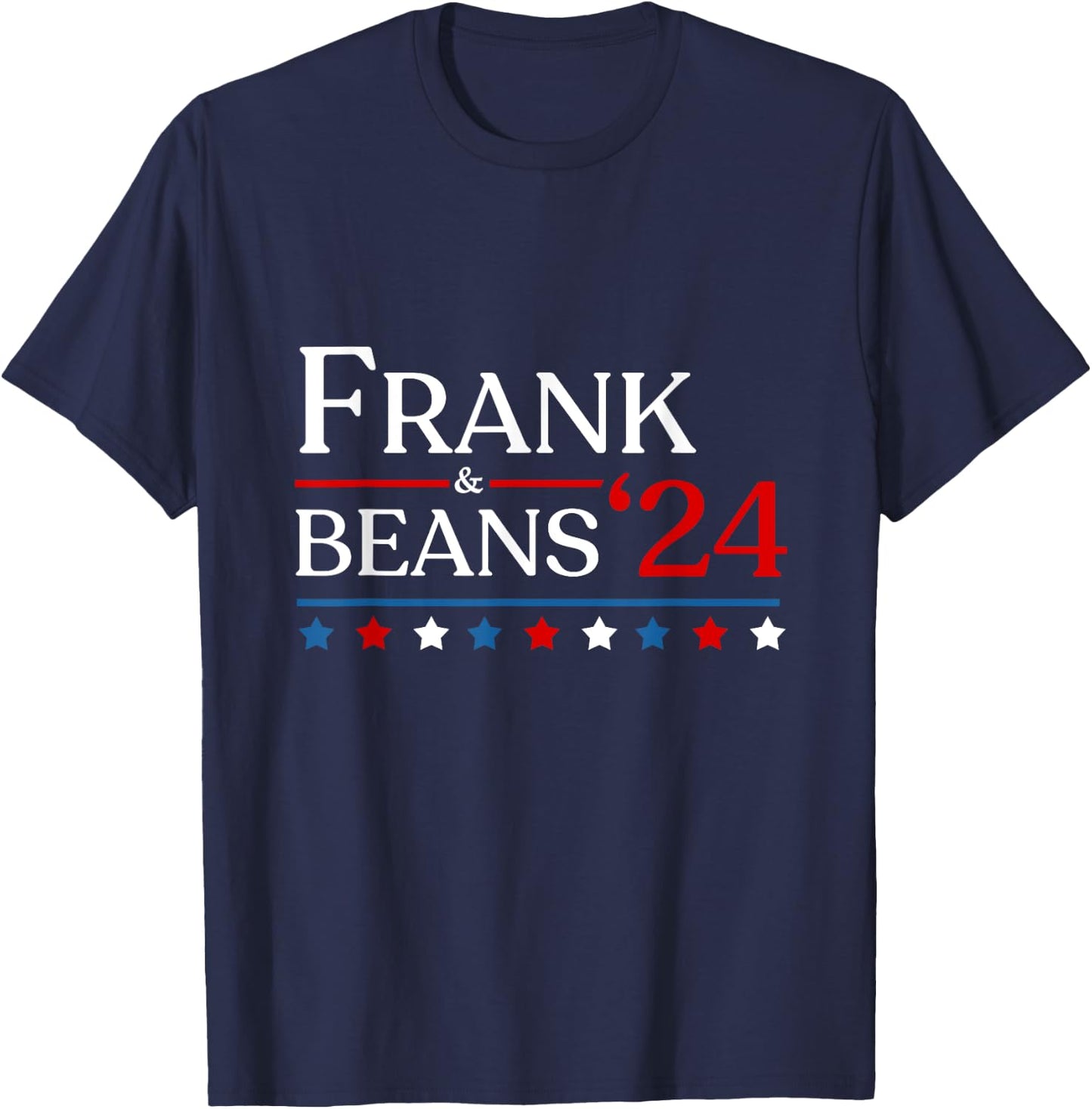 Frank & Beans Novelty 2024 USA Election Campaign '24 T-Shirt - T-Shirt | Navy