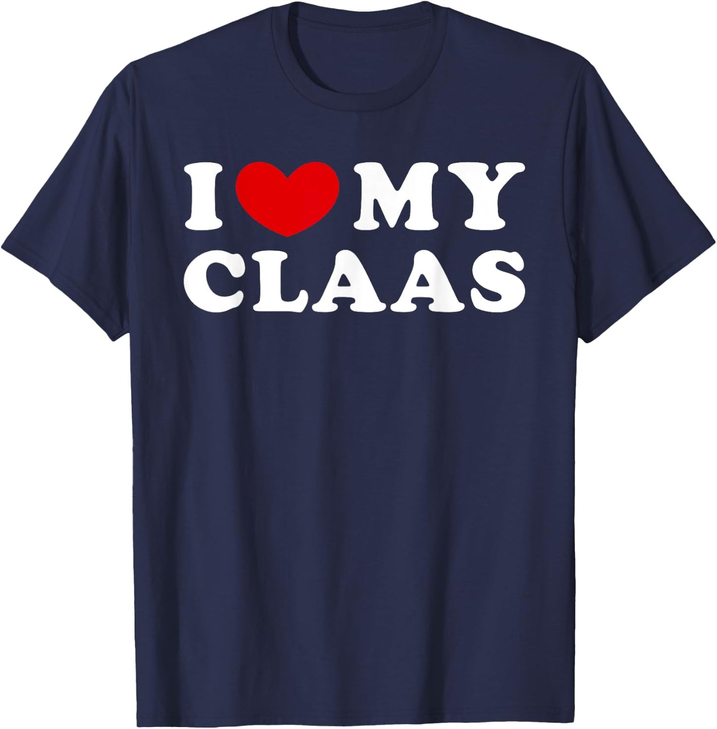 I Love My Claas, I Heart My Claas T-Shirt - T-Shirt | Navy