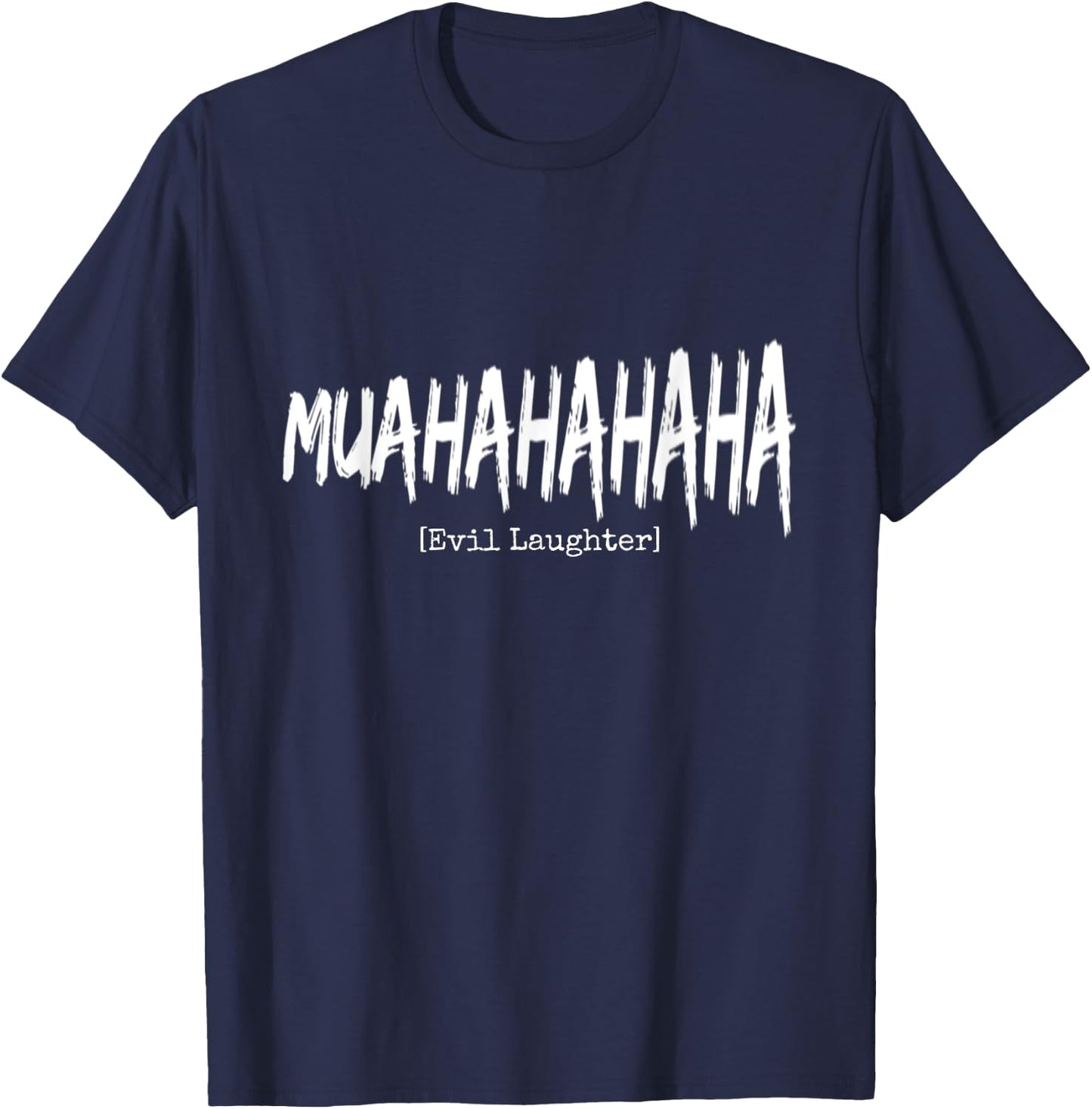 Halloween B-Movie Villain Creepy Evil Laughter T-Shirt - T-Shirt | Navy