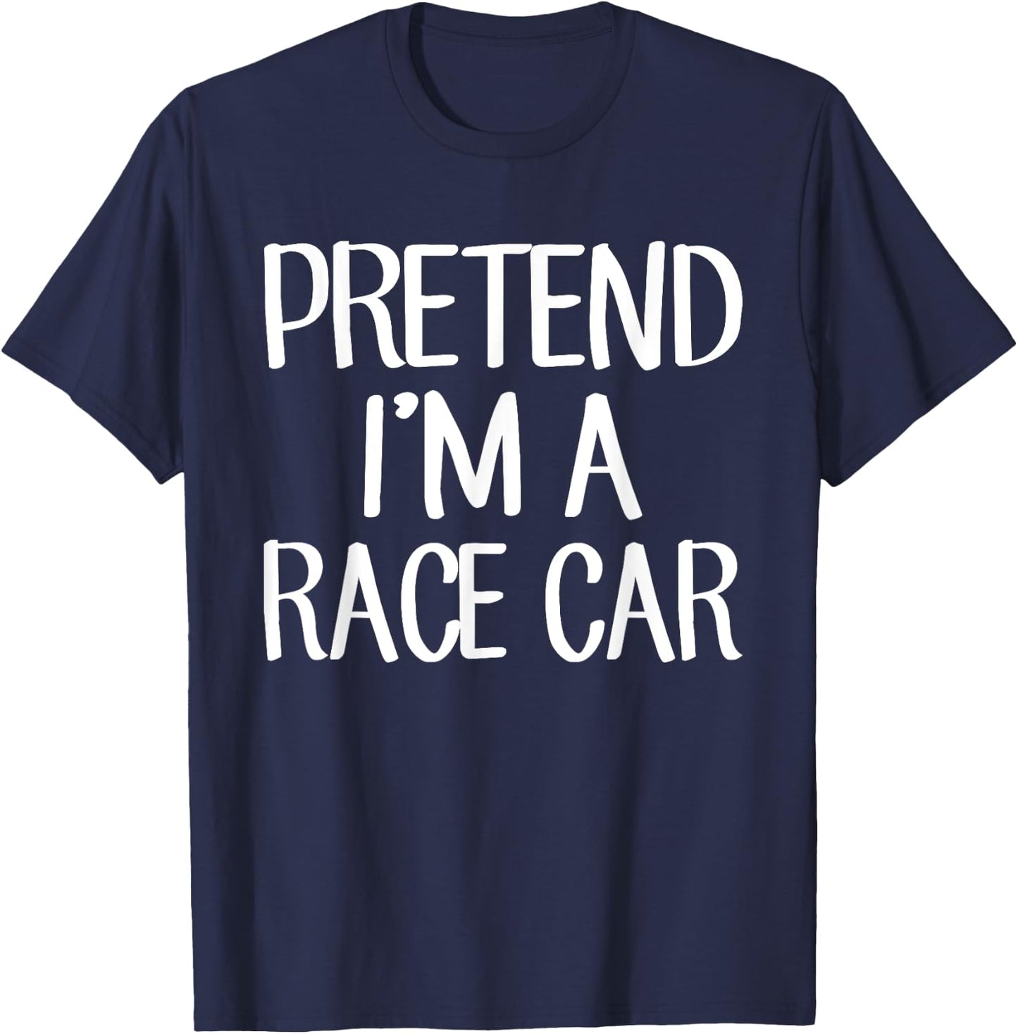 Pretend I'm A Race Car Costume Family Lazy Easy Halloween T-Shirt - T-Shirt | Navy