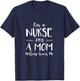 Funny Nursing Shirt I'm A Nurse and A Mom Nothings Scares Me T-Shirt - T-Shirt | Navy