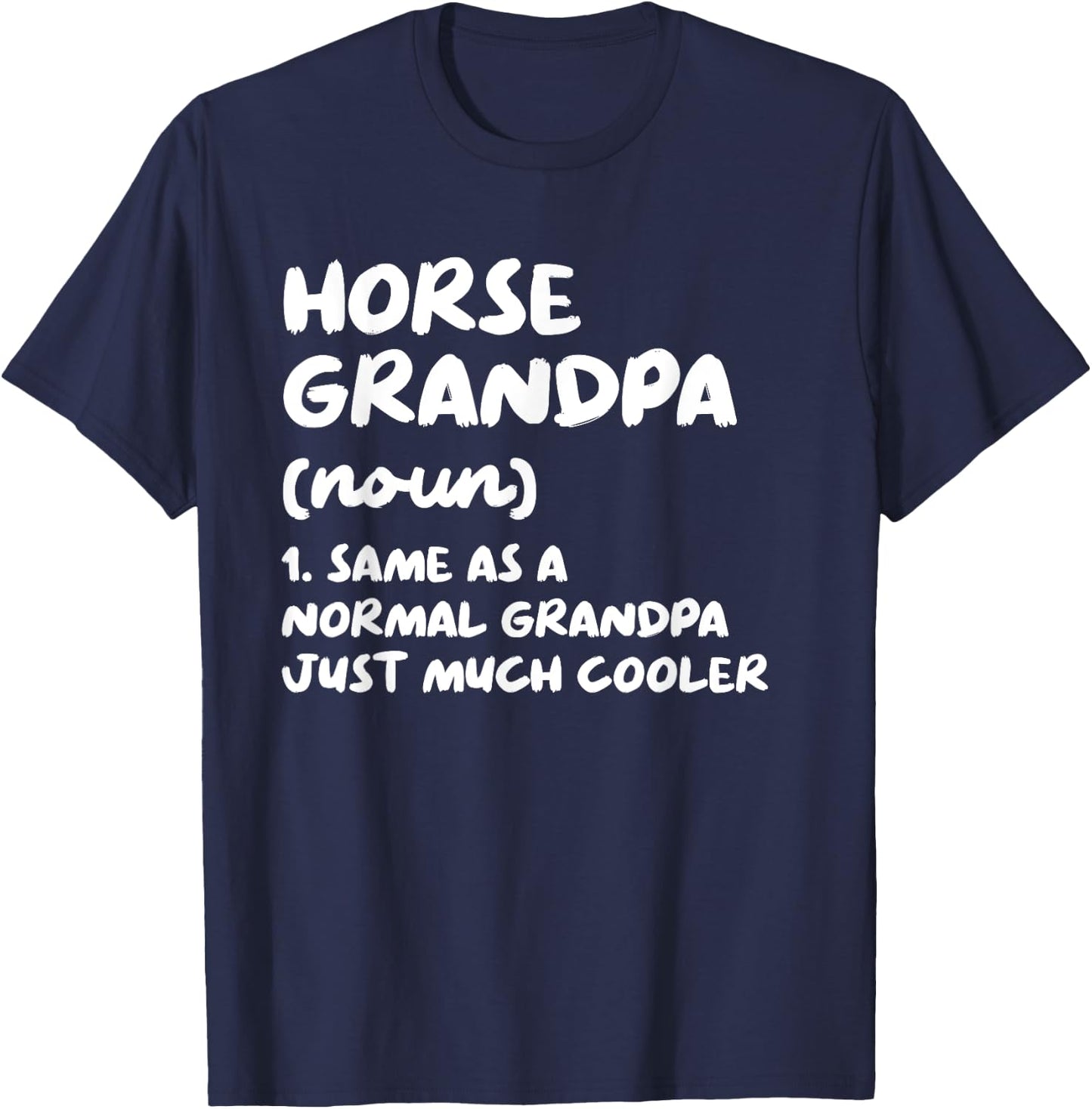 Horse Grandpa Definition Funny T-Shirt - T-Shirt | Navy