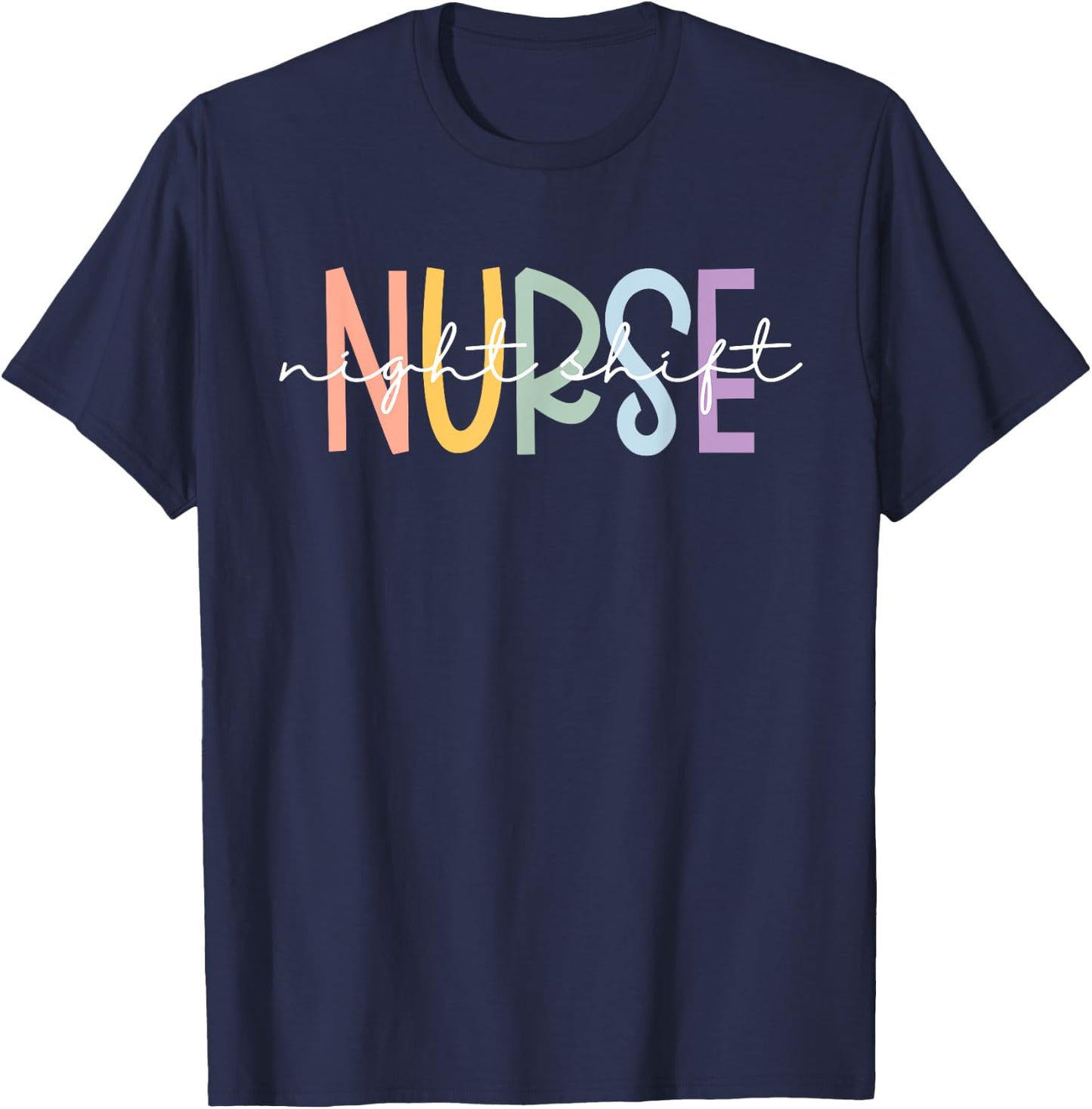 Night Shift Nurse Appreciation Night Shift Nursing T-Shirt - T-Shirt | Navy