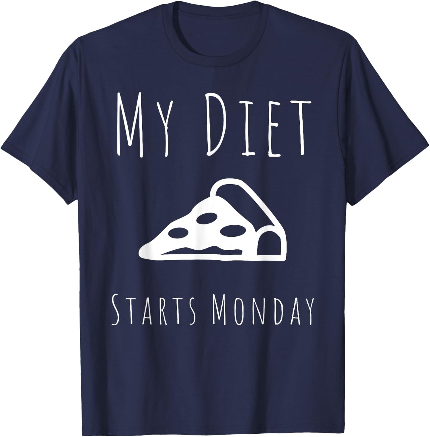 My Diet Starts Monday Funny Fitness Diet T-Shirt - T-Shirt | Navy