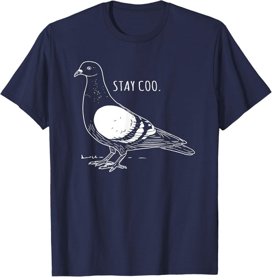 Stay Coo Pigeon Cool Bird Lovers Funny Bird Meme Saying T-Shirt - T-Shirt | Navy