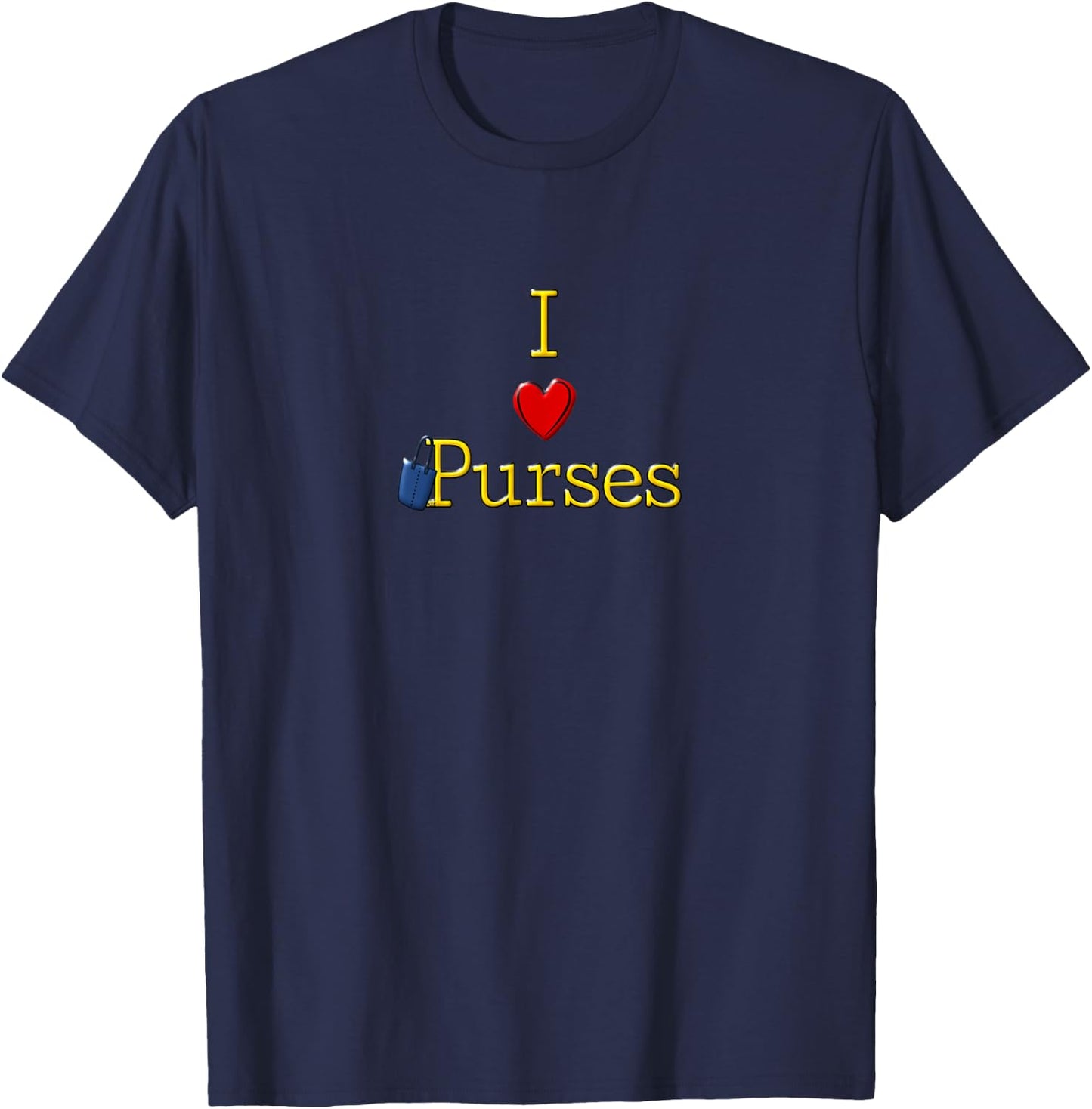 I Love Heart Purses Graphic Cute Designer Handbag Lover Gift T-Shirt - T-Shirt | Navy