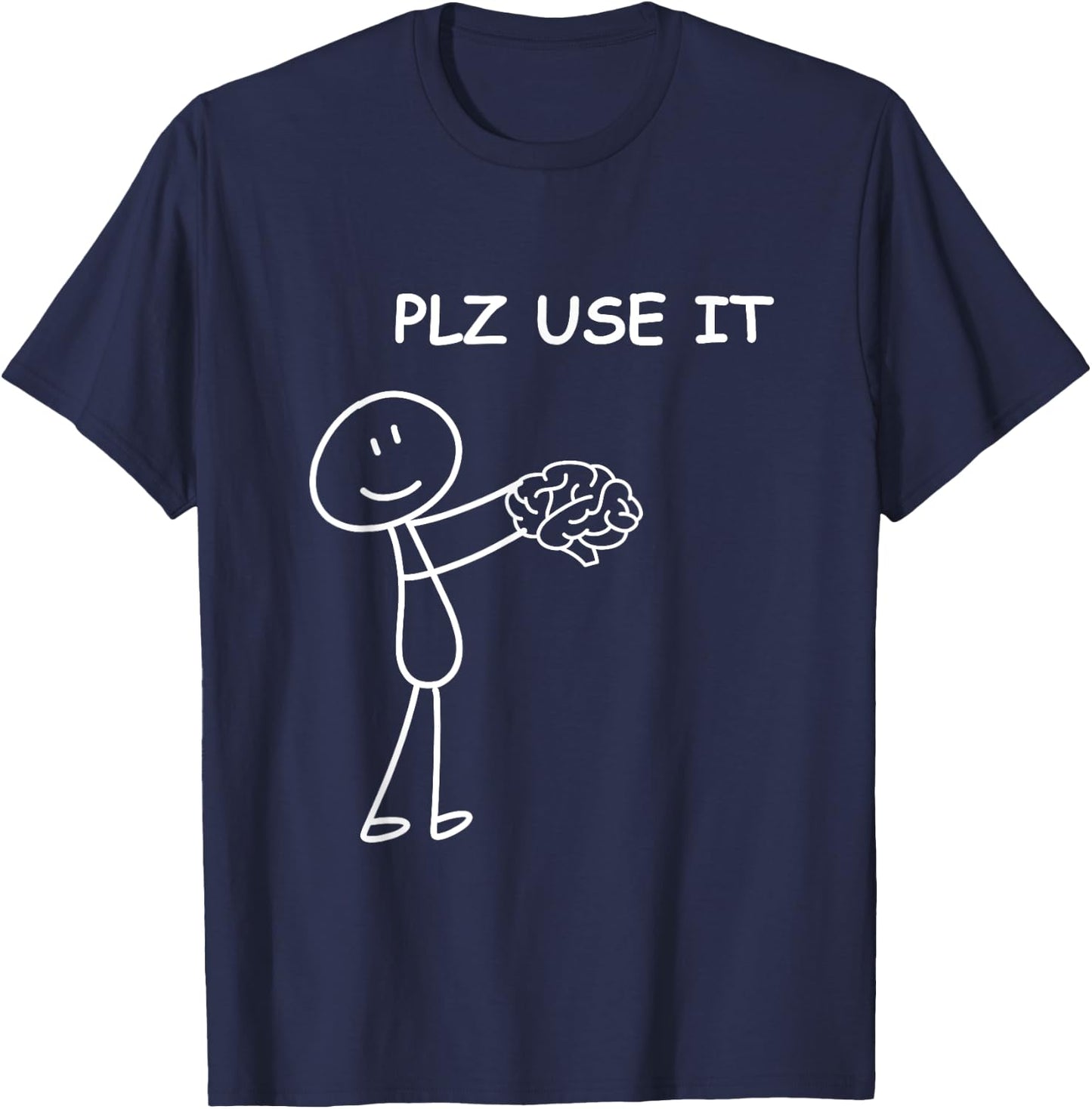 Stick person with brain . Please use it . T-Shirt - T-Shirt | Navy