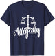 Paralegal Allegedly Law School Student Attorney Assistant T-Shirt - T-Shirt | Navy