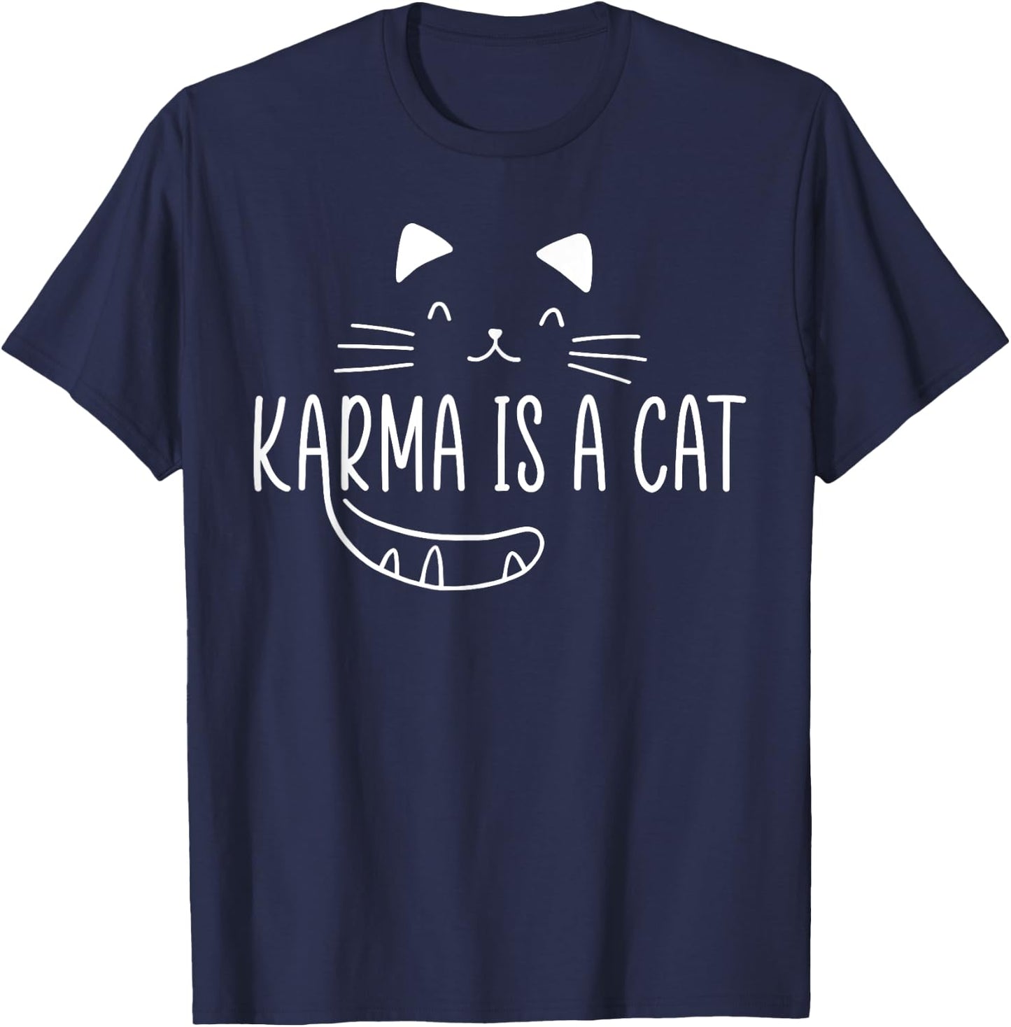 Karma Is A Cat Music Lover Fan Cat Lover Cat Owner Gift T-Shirt - T-Shirt | Navy