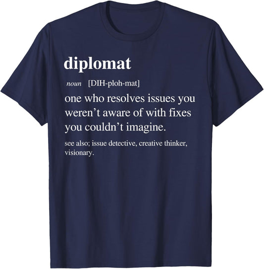 Diplomat Funny Definition Diplomacy Diplomatist Retirement T-Shirt - T-Shirt | Navy