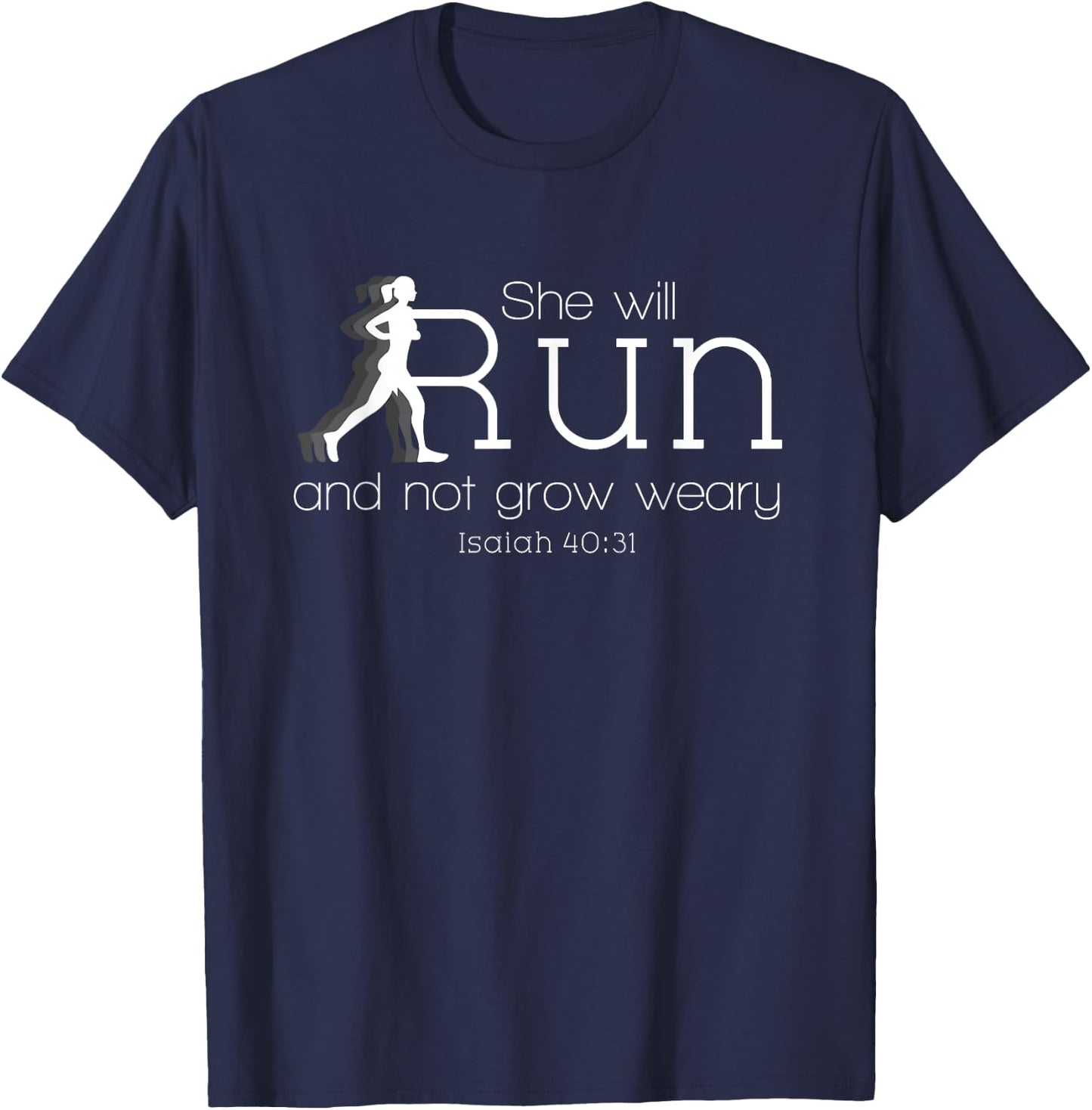 She Will Run And Not Grow Weary Christian Running T-Shirt - T-Shirt | Navy